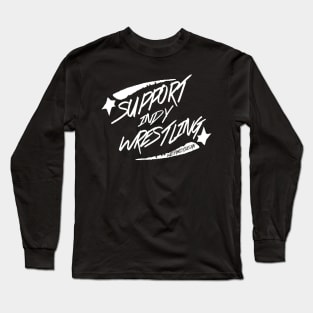 SUPPORT INDY WRESTLING Long Sleeve T-Shirt